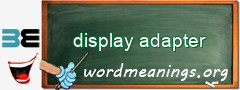 WordMeaning blackboard for display adapter